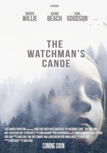 دانلود فیلم The Watchman’s Canoe 2017453554-1716340490