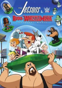 دانلود انیمیشن The Jetsons & WWE: Robo-WrestleMania! 2017451587-989173639