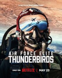 دانلود فیلم Air Force Elite: Thunderbirds 2025453227-2059832105