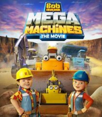 دانلود انیمیشن Bob the Builder: Mega Machines 2017453550-341990338