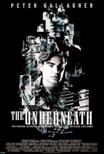 دانلود فیلم The Underneath 1995453181-1225942327
