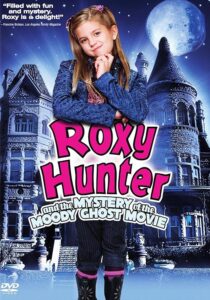 دانلود فیلم Roxy Hunter and the Mystery of the Moody Ghost 2007452489-2102598228