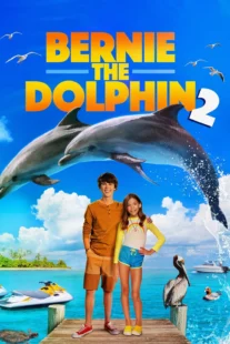دانلود فیلم Bernie the Dolphin 2 2019456449-1522272321