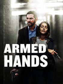 دانلود فیلم Armed Hands 2012456875-349008792