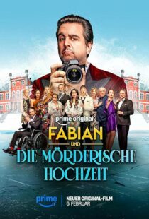دانلود فیلم Fabian und die mörderische Hochzeit 2026459327-2023471857
