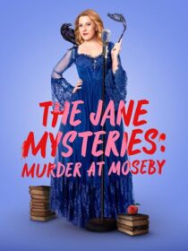 دانلود فیلم The Jane Mysteries: Murder at Moseby 2024456731-958920564