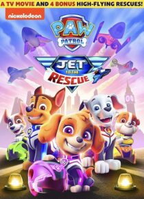 دانلود انیمیشن Paw Patrol: Jet to the Rescue 2020457111-1171421818