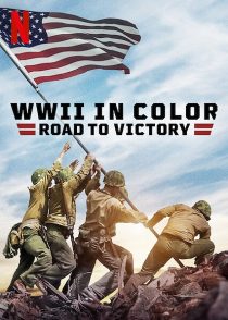 دانلود مستند WWII in Color: Road to Victory462277-449155990