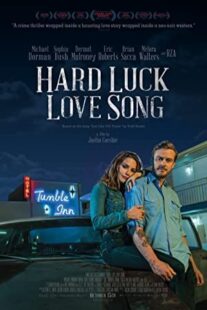 دانلود فیلم Hard Luck Love Song 2020462117-98308330
