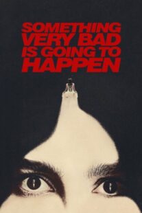 دانلود سریال Something Very Bad Is Going to Happen462808-296961846
